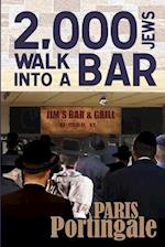 2,000 Jews Walk into a Bar
