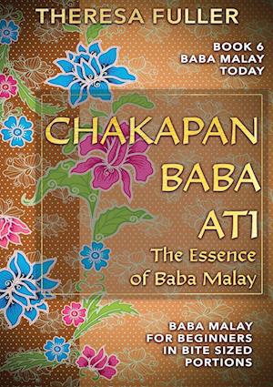 Chakapan Baba Ati or The Heart of Baba Malay