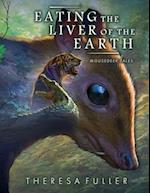 Eating the Liver of the Earth