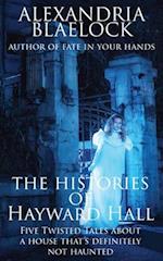 The Histories of Hayward Hall 