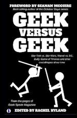 Geek Versus Geek