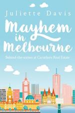 Mayhem in Melbourne: behind-the-scenes at Caruthers RealEstate 