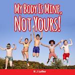 My Body Is Mine, Not Yours! Part 2