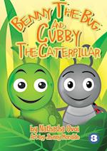 Benny The Bug And Cubby The Caterpillar