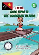 Rose Lives in The Trobriand Islands