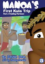 Manoa's First Kula Trip - Trading Partners