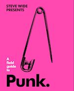 A Field Guide to Punk