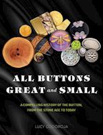 All Buttons Great and Small