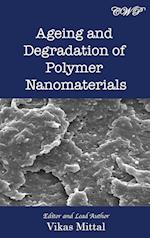 Ageing and Degradation of Polymer Nanomaterials