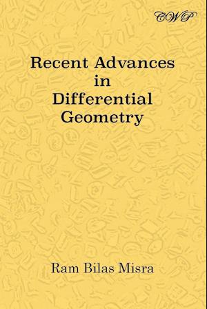 Recent Advances in Differential Geometry