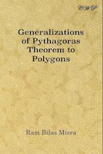 Generalizations of Pythagoras Theorem to Polygons 