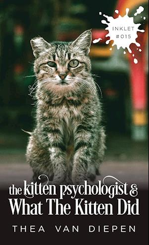 The Kitten Psychologist and What the Kitten Did