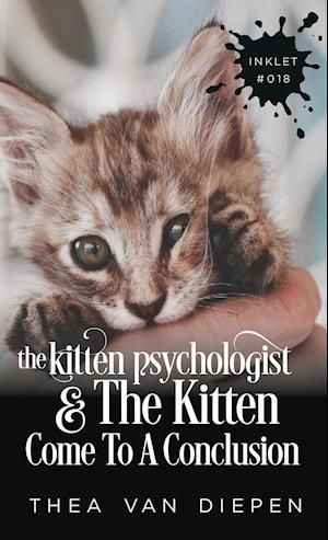 The Kitten Psychologist and the Kitten Come to a Conclusion