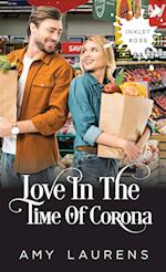 Love In The Time Of Corona 