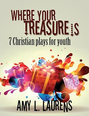 Where Your Treasure Is