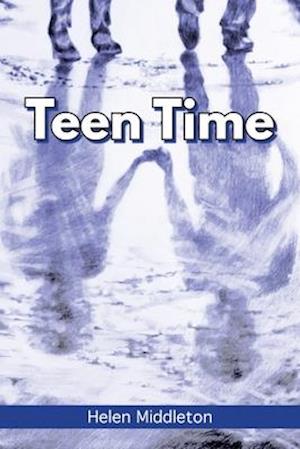 Teen Time: Working Out What You Want and Choosing How to 'Be'