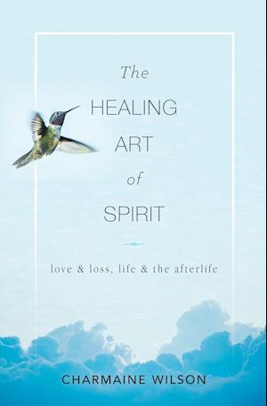 The Healing Art of Spirit