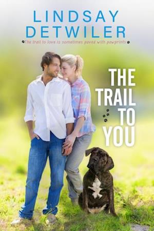 Trail to You: A Sweet Romance