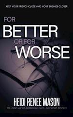 For Better or For Worse