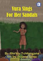 Vura Sings for Her Sandals