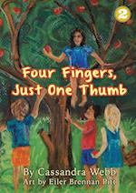 Four Fingers, Just One Thumb