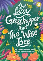The Lazy Grasshopper And The Wise Bee