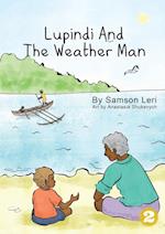 Lupindi and the Weather Man