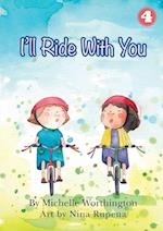 I'll Ride With You