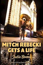 Mitch Rebecki Gets a Life