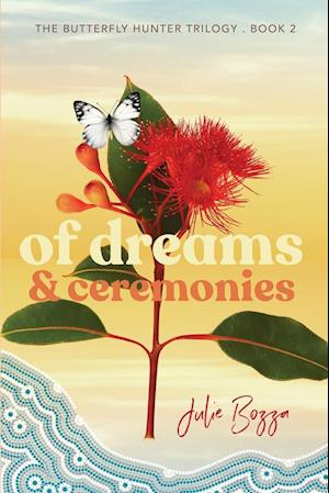 Of Dreams and Ceremonies