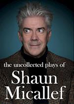 Uncollected Plays of Shaun Micallef