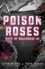 Poison Roses: Boys of Bellerose Book 1 
