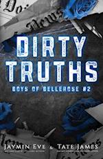 Dirty Truths: Boys of Bellerose Book 2 