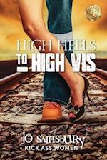 High Heels To High Vis