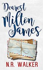Dearest Milton James 