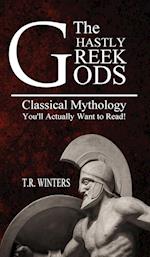 The Ghastly Greek Gods