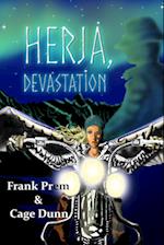 Herja, Devastation