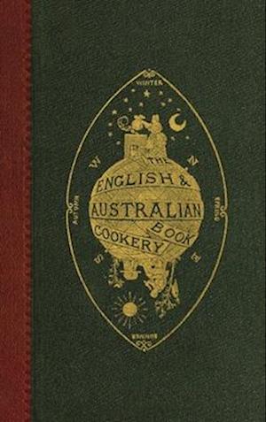 The English and Australian Cookery Book