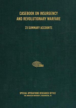 Casebook on Insurgency and Revolutionary Warfare