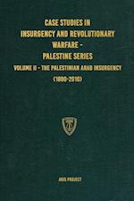 Case Studies in Insurgency and Revolutionary Warfare - Palestine Series