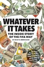 Whatever It Takes: The Inside Story of the FIFA Way 