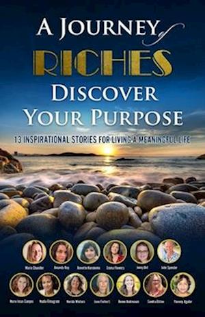 Discover Your Purpose : A Journey of Riches