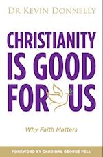 Christianity Is Good for Us