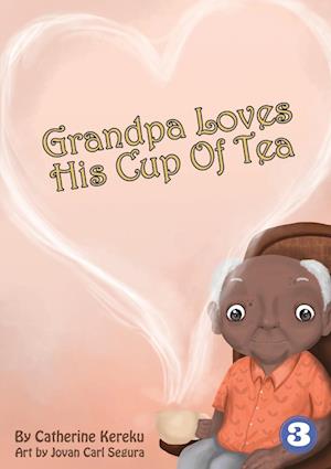 Grandpa Loves His Sweet Tea