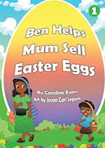 Ben Helps Mum Sell Easter Eggs