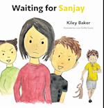 Waiting for Sanjay 