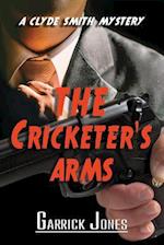 The Cricketer's Arms: A Clyde Smith Mystery 
