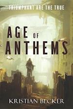 Age of Anthems: Triumphant Are The True 