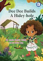 Dee Dee Builds A Hidey-Hole
