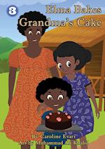 Elma Bakes Grandma's Cake